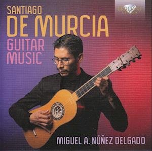 Cover for Miguel Alejandro Nunez Delgado · De Murcia: Guitar Music (CD) (2023)