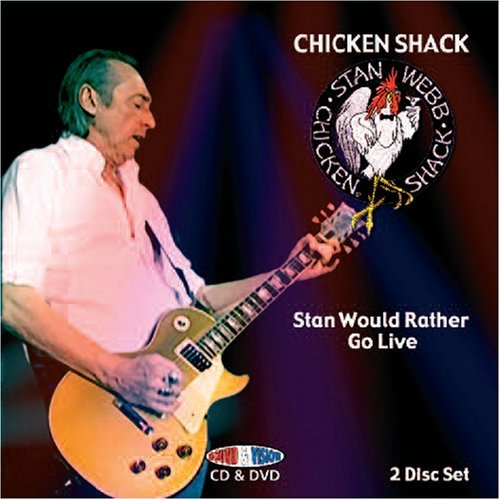 Cover for Chicken Shack · Stan Would Rather Go Liv (CD) (2011)