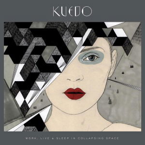 Work Live & Sleep In Collapsing Space - Kuedo - Music - PLANET MU - 5055300329684 - July 20, 2012