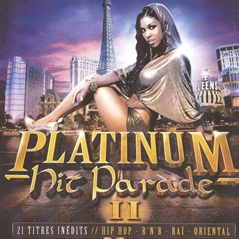 Cover for Platinum Hit Parade · Hip Hop - R'n'b - Rai - Oriental .. (CD)