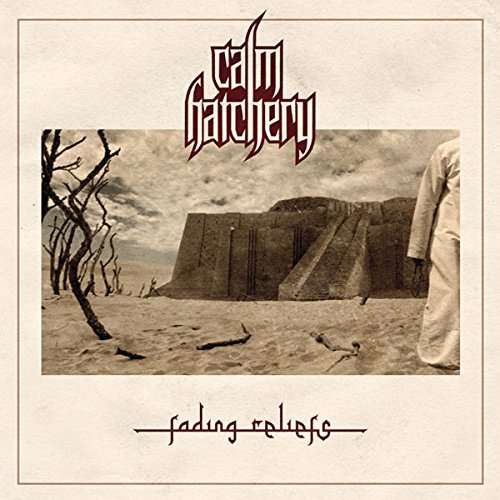 Fading Reliefs - Calm Hatchery - Music - SELF MADE GOD - 5904259354684 - November 3, 2014