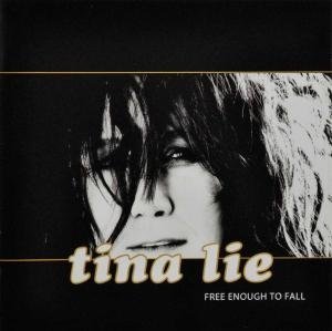 Free Enough To Fall - Tina Lie - Musik - 99 - 7045790002684 - 4. November 2010