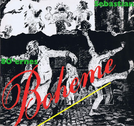 80'ernes Boheme - Sebastian - Music -  - 7332181092684 - November 29, 2019