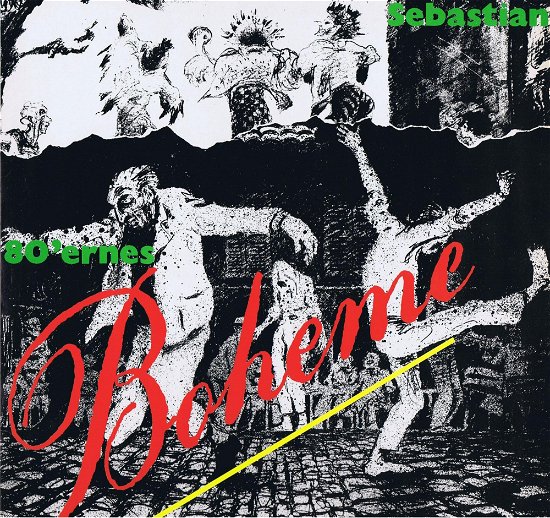 Cover for Sebastian · 80'ernes Boheme (LP) (2019)