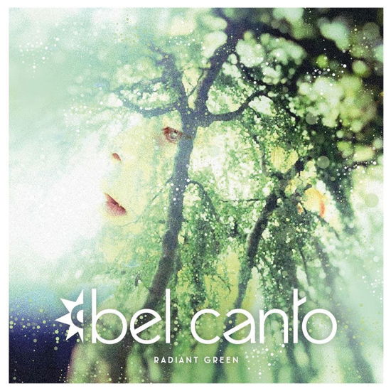 Radiant Green - Bel Canto - Musique - Bel Canto - 7393210306684 - 26 avril 2024