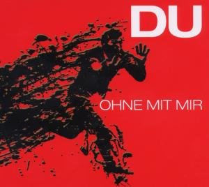 Cover for Du · Ohne Mit Mir (CD) (2012)
