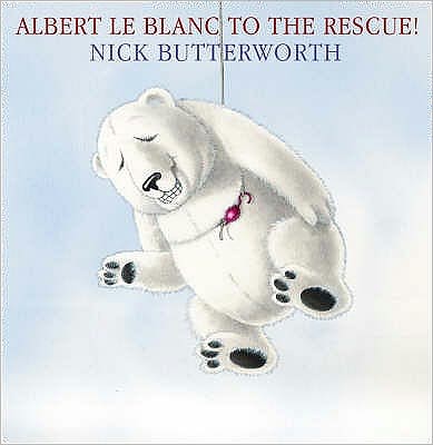 Albert Le Blanc to the Rescue - Nick Butterworth - Książki - HarperCollins Publishers - 9780007250684 - 2 czerwca 2008