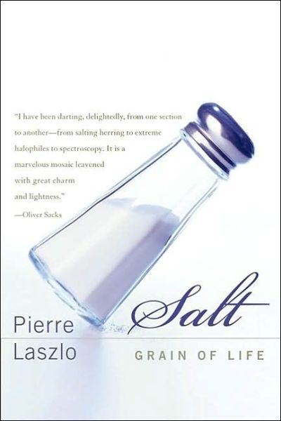 Salt: Grain of Life - Pierre Laszlo - Livros - Harper Perennial - 9780060084684 - 4 de junho de 2002