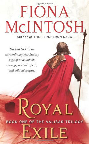 Cover for Fiona McIntosh · Royal Exile: Book One of The Valisar Trilogy - Valisar (Paperback Book) (2008)