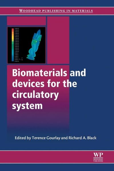 Cover for Terence Gourlay · Biomaterials and Devices for the Circulatory System - Woodhead Publishing Series in Biomaterials (Paperback Book) (2016)