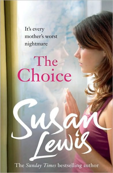 Cover for Susan Lewis · The Choice (Paperback Book) (2011)