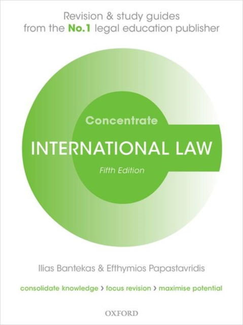 Cover for Bantekas, Ilias (Professor of Transnational Law, Hamad bin Khalifa University (Qatar Foundation), and Adjunct Professor, Georgetown University, Edmund A Walsh School of Foreign Service) · International Law Concentrate: Law Revision and Study Guide - Concentrate (Paperback Book) [5 Revised edition] (2021)