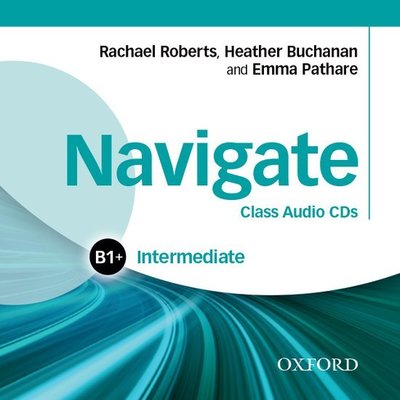 Cover for Rachael Roberts · Navigate: Intermediate B1+: Class Audio CDs - Navigate (Audiobook (CD)) (2015)