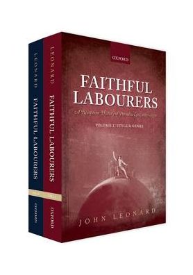 Cover for John Leonard · Faithful Labourers: A Reception History of Paradise Lost, 1667-1970: Volume I: Style and Genre; Volume II: Interpretative Issues (Book pack) (2017)