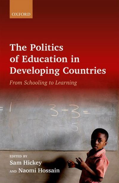 Cover for Sam; Hossain Hickey · The Politics of Education in Developing Countries: From Schooling to Learning (Hardcover Book) (2019)