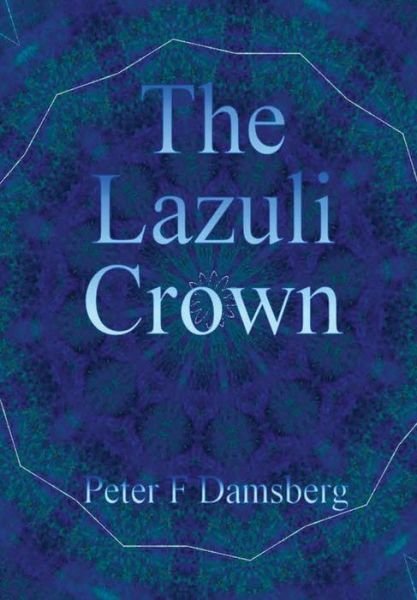 Cover for Peter Damsberg · The Lazuli Crown (Pocketbok) (2018)