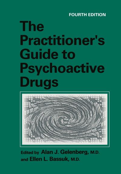 Cover for Alan J Gelenberg · The Practitioner’s Guide to Psychoactive Drugs (Hardcover Book) [4th ed. 1997 edition] (1997)
