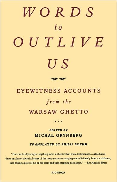 Cover for Michal Grynberg · Words to Outlive Us: Eyewitness Accounts from the Warsaw Ghetto (Taschenbuch) (2003)