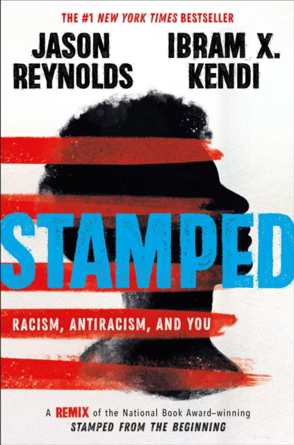 Cover for Ibram Kendi · Stamped: Racism, Antiracism, and You: A Remix of the National Book Award-winning Stamped from the Beginning (Paperback Book) (2025)