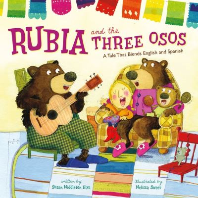 Cover for Susan Middleton Elya · Rubia and the Three Osos: A Tale That Blends English and Spanish (Paperback Book) (2023)