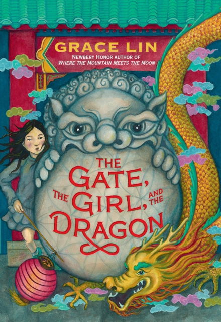 Cover for Grace Lin · The Gate, the Girl, and the Dragon (Hardcover Book) [Standard edition] (2025)