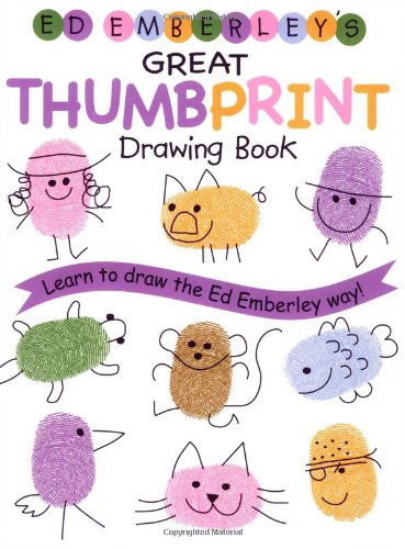 Ed Emberley's Great Thumbprint Drawing Book - Ed Emberley - Books - LB Kids - 9780316789684 - June 22, 2005