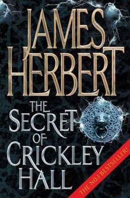 Cover for James Herbert · The Secret of Crickley Hall (Paperback Book) [Unabridged edition] (2007)