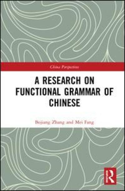 Cover for Bojiang Zhang · A Research on Functional Grammar of Chinese - Chinese Linguistics (Book) (2020)