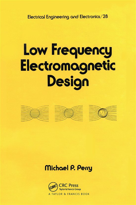 Cover for Perry · Low Frequency Electromagnetic Design - Electrical and Computer Engineering (Paperback Bog) (2019)