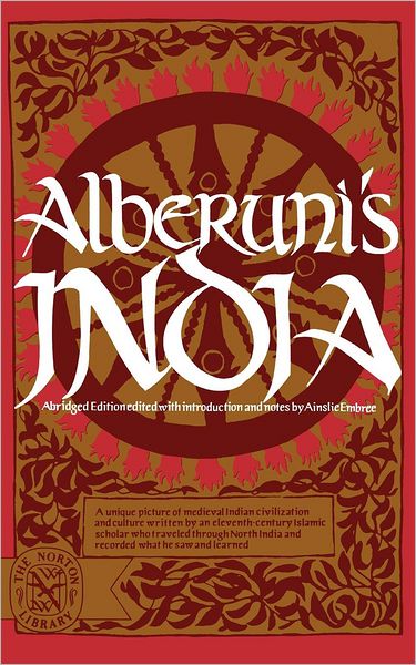 Alberuni's India - Muhammad Ibn Ahmad Biruni - Books - W. W. Norton & Company - 9780393005684 - May 1, 1993