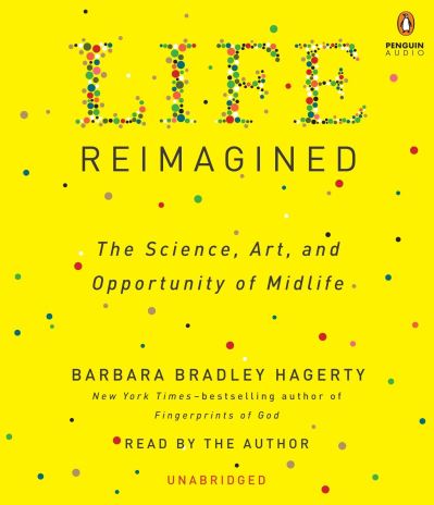 Cover for Barbara Bradley Hagerty · Life Reimagined (CD) (2016)