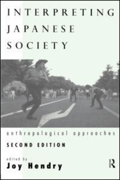 Cover for Joy Hendry · Interpreting Japanese Society: Anthropological Approaches (Paperback Book) (1998)