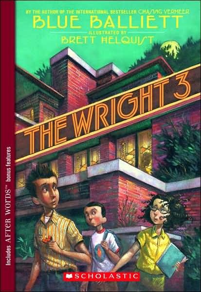 Cover for Blue Balliett · The Wright 3 (Pocketbok) [Reprint edition] (2007)