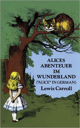 Alice in Wonderland - Dover Dual Language German - Lewis Carroll - Livros - Dover Publications Inc. - 9780486206684 - 14 de março de 2012