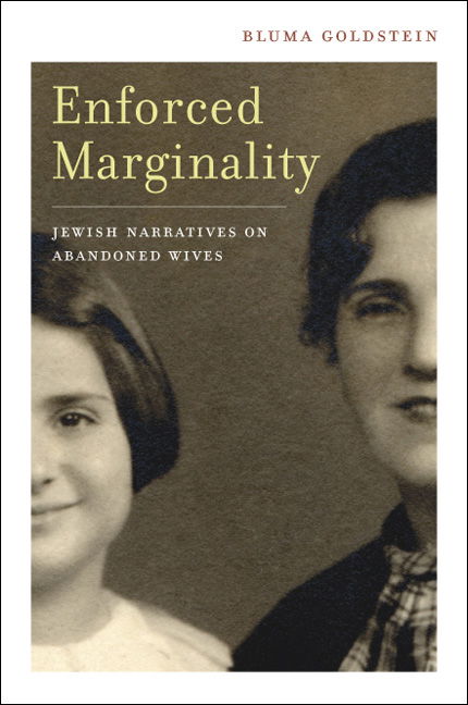 Cover for Bluma Goldstein · Enforced Marginality: Jewish Narratives on Abandoned Wives (Hardcover Book) (2007)