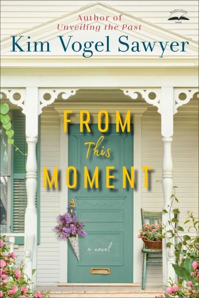 Cover for Kim Vogel Sawyer · From This Moment (Paperback Book) (2021)
