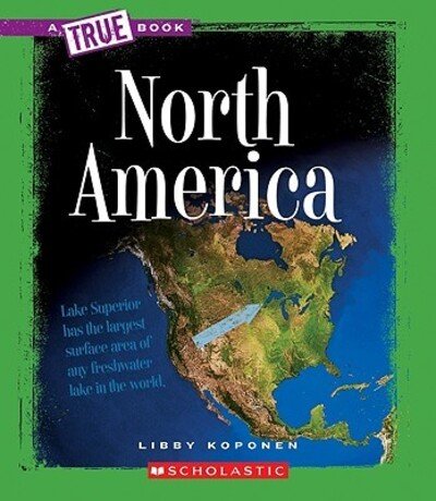Cover for Libby Koponen · North America (New True Books: Geography) (Hardcover Book) (2008)