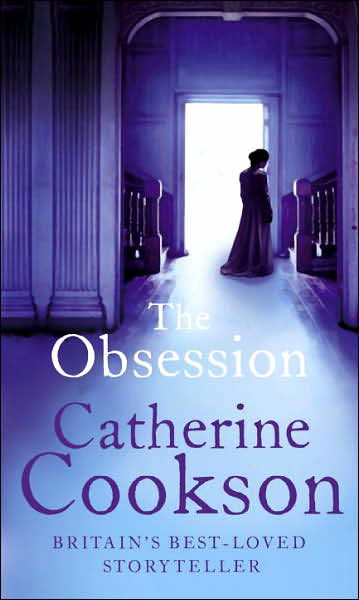 The Obsession - Catherine Cookson - Books - Transworld Publishers Ltd - 9780552156684 - January 2, 2008