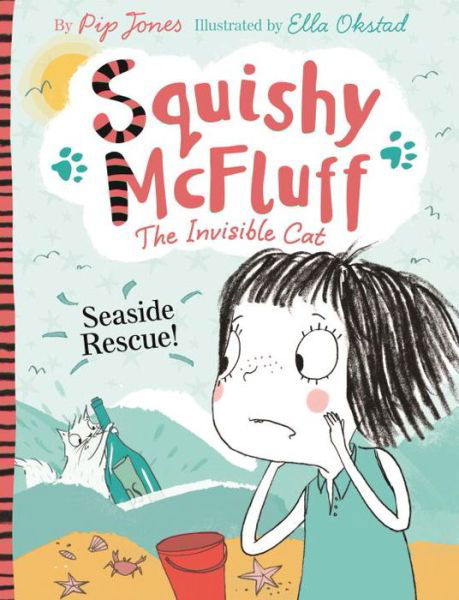 Squishy McFluff: Seaside Rescue! - Squishy McFluff the Invisible Cat - Pip Jones - Książki - Faber & Faber - 9780571320684 - 26 maja 2016