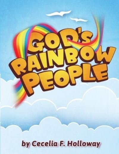 Cover for Cecelia F Holloway · God's Rainbow People (Paperback Book) (2020)