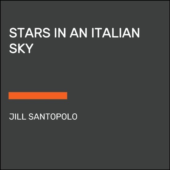 Cover for Jill Santopolo · Stars in an Italian Sky (Paperback Bog) (2023)