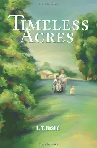 Cover for E. Rishe · Timeless Acres (Paperback Bog) (2002)