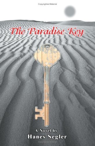 Hanes Segler · The Paradise Key (Paperback Book) (2005)