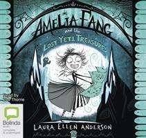Cover for Laura Ellen Anderson · Amelia Fang and the Lost Yeti Treasures - Amelia Fang (Hörbuch (CD)) [Simultaneous Release edition] (2019)