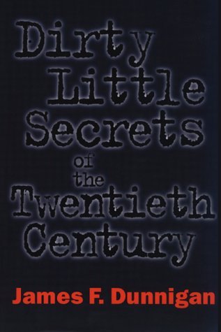 Cover for James F. Dunnigan · Dirty Little Secrets of the Twentieth Century (Paperback Bog) (1999)