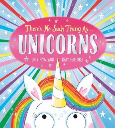 Cover for Lucy Rowland · There's No Such Thing as Unicorns (Taschenbuch) (2021)