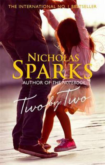 Cover for Nicholas Sparks · Two by Two: A beautiful story that will capture your heart (Paperback Book) (2017)