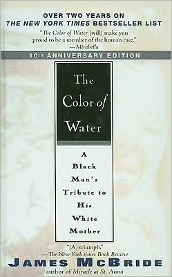 Cover for James Mcbride · The Color of Water: a Black Man's Tribute to His White Mother (Hardcover bog) (2006)