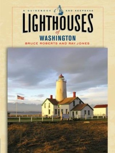 Cover for Ray Jones · Lighthouses of Washington: A Guidebook And Keepsake - Lighthouse Series (Paperback Book) (2006)
