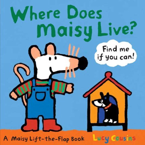 Where Does Maisy Live?: a Maisy Lift-the-flap Book - Lucy Cousins - Livros - Candlewick - 9780763646684 - 8 de junho de 2010